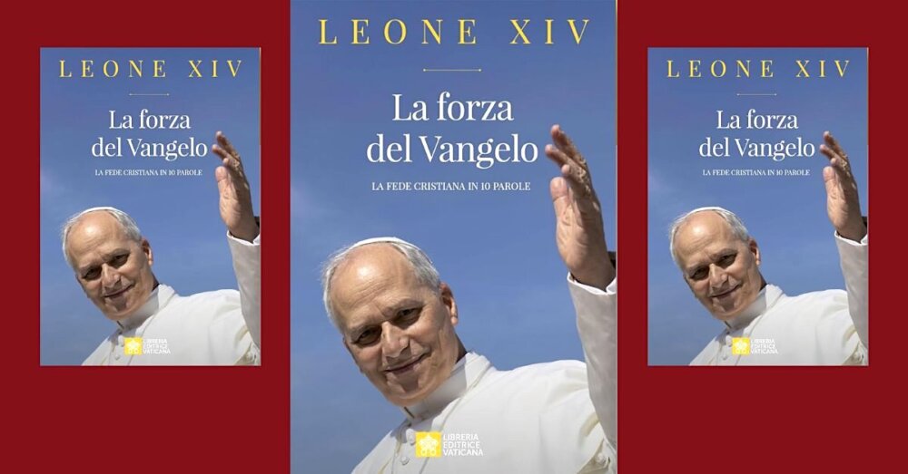 Zdjęcie okładkowe wpisu Papież LEON XIV: Siła Ewangelii. Wiara chrześcijańska w dziesięciu słowach