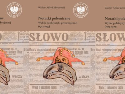 Zdjęcie okładkowe wpisu Maciej ZAKRZEWSKI: Wacław Zbyszewski i Dwudziestolecie