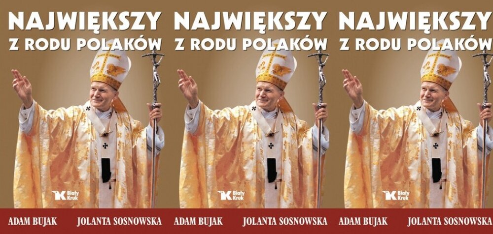 Zdjęcie okładkowe wpisu Jolanta SOSNOWSKA: Największy z rodu Polaków