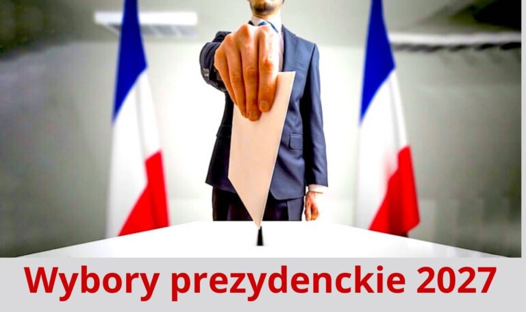 Co wybory we Francji 2027 oznaczają dla Polski?