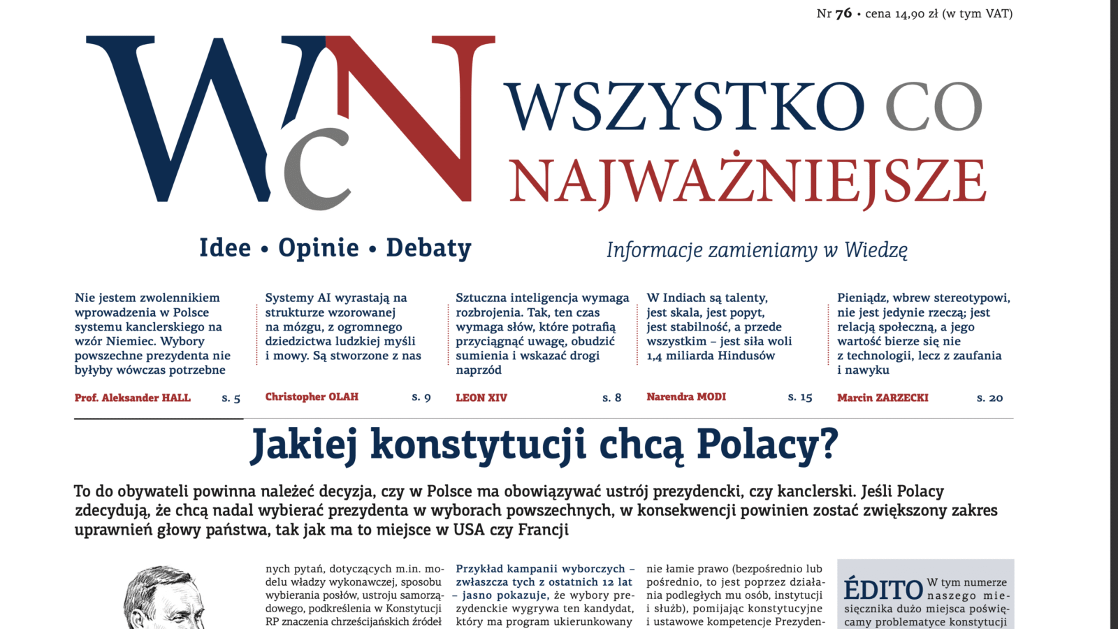 Najnowszy, 76. numer „Wszystko co Najważniejsze” jest już dostępny w EMPIK-ach, Księgarni Polskiej w Paryżu oraz wysyłkowo i w prenumeracie – w Sklepie Idei