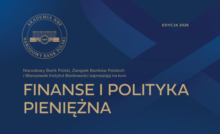 Akademia NBP zaprasza na kurs „Finanse i polityka pieniężna”